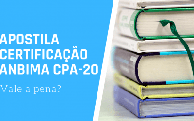 Apostila Certificação ANBIMA CPA-10?