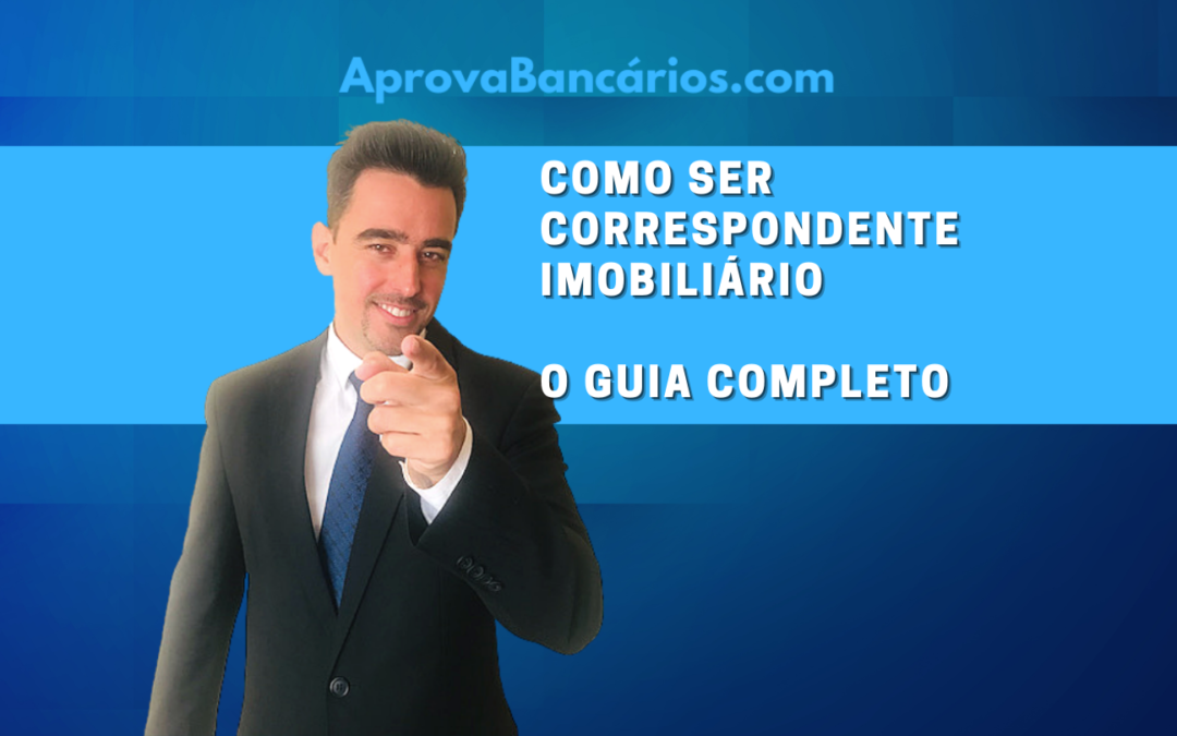 correspondente imobiliário: o guia completo em 2023