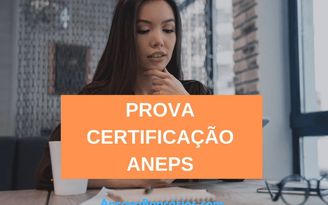 O que cai na prova da ANEPS?